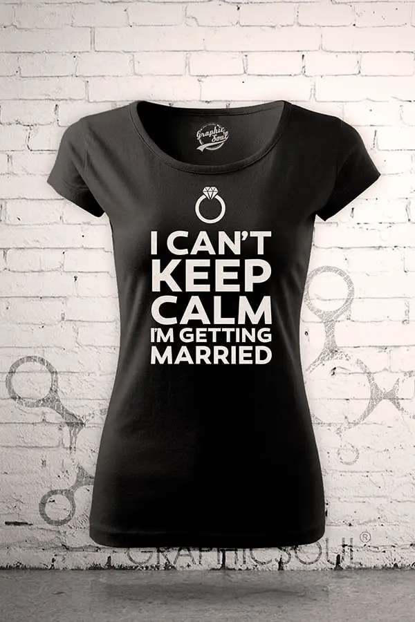 i-cant-keep-calm.jpg I cant keep calm im getting married 2 – Obrázok 1
