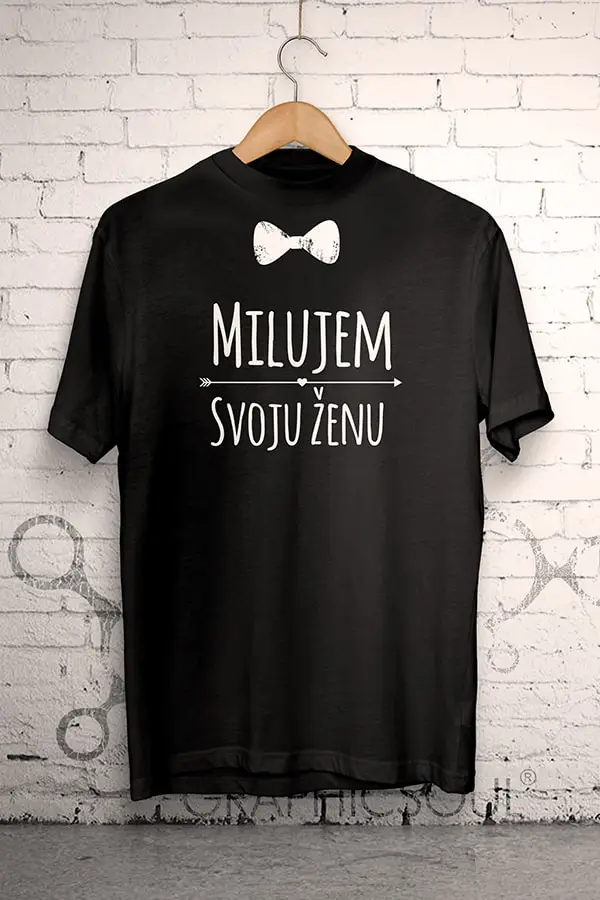 milujem-svoju-zenu.jpg Milujem svoju ženu - pánske tričko – Obrázok 1